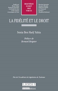 LA FIDELITE ET LE DROIT - VOL551 - PRIX DE L'ACADEMIE DE LEGISLATION DE TOULOUSE