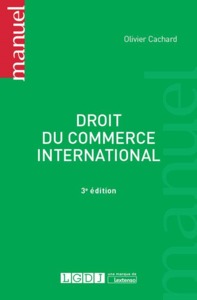 DROIT DU COMMERCE INTERNATIONAL - 3EME EDITION