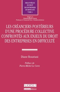 LES CRÉANCIERS POSTÉRIEURS D'UNE PROCÉDURE COLLECTIVE CONFRONTÉS AUX ENJEUX DU D