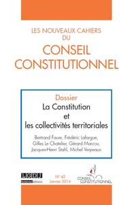 LES NOUVEAUX CAHIERS DU CONSEIL CONSTITUTIONNEL N 42 JANVIER 2014