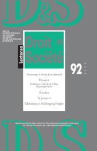 REVUE DROIT ET SOCIETE N 92 - 2016 - POLITIQUE ET DROIT DE L'ETAT EN PERSPECTIVES