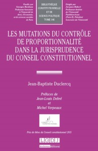 Les mutations du contrôle de proportionnalité dans la jurisprudence du Conseil constitutionnel