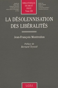 la désolennisation des libéralités