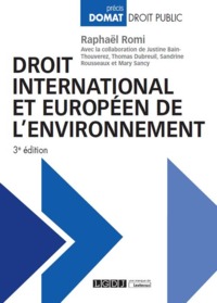 DROIT INTERNATIONAL ET EUROPEEN DE L ENVIRONNEMENT 3EME EDITION