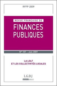 REVUE FRANCAISE DE FINANCES PUBLIQUES N 107 - 2009 - LA LOLF ET LES COLLECTIVITES LOCALES