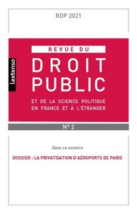 Revue du droit public et de la science politique en France et à l'étranger N°2-2021