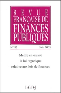 REVUE FRANÇAISE DE FINANCES PUBLIQUES N 82 - 2003