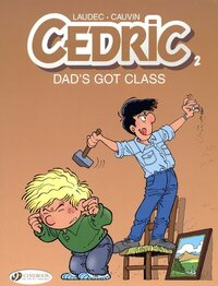 Cedric - tome 2 Dad's Got class