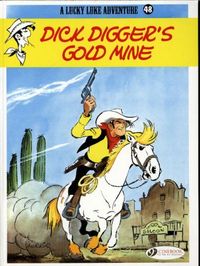 Lucky Luke - tome 48 Dick Digger's Gold Mine