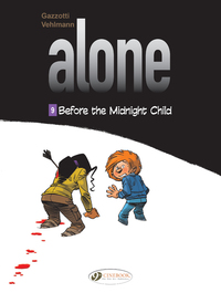 Alone - volume 9 Before the midnight child - Tome 9