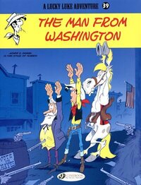 LUCKY LUKE - TOME 39 THE MAN FROM WASHINGTON
