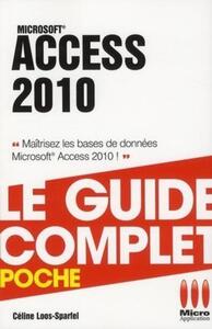 GUIDE COMPLET POCHE ACCESS 2010