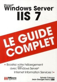 GUIDE COMPLET WINDOWS SERVER IIS