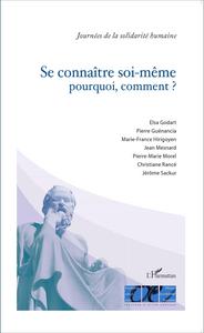 Se connaître soi-même pourquoi, comment ?