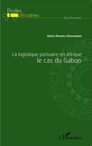 La logistique portuaire en Afrique