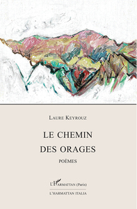 LE CHEMIN DES ORAGES - POEMES