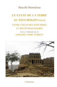 Le culte de la terre au pays Dogon (Mali)