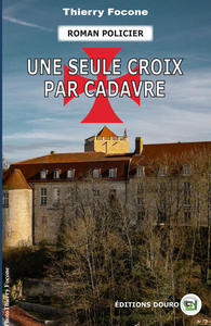 UNE SEULE CROIX PAR CADAVRE