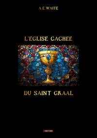 L'église cachée du saint Graal