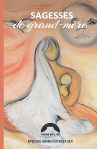 Sagesses de grand-mère