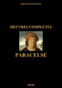 Oeuvres complètes de Paracelse