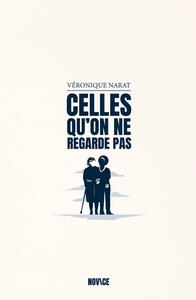 CELLES QU'ON NE REGARDE PAS