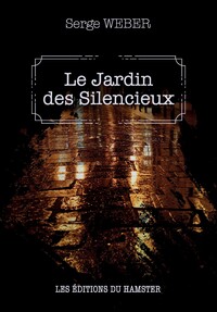 LE JARDIN DES SILENCIEUX