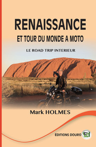 RENAISSANCE ET TOUR DU MONDE A MOTO