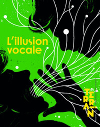 Terrain n°84 : L'illusion vocale