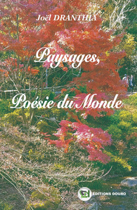 PAYSAGES, POESIE DU MONDE