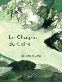 Le Chagrin du Cairn