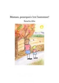 Maman, pourquoi c'est l'automne?