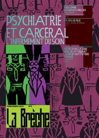 PSYCHIATRIE ET CARCERAL : L'ENFERMEMENT DU SOIN