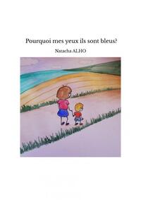 Pourquoi mes yeux ils sont bleus?