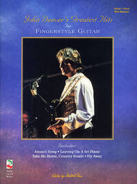 JOHN DENVER'S GREATEST HITS FOR FINGERSTYLE GUITAR GUITARE