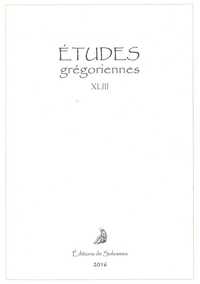 Etudes grégoriennes XLIII - 2016