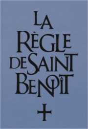 La Règle de saint Benoît