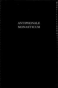 ANTIPHONALE MONASTICUM 3 DE SANCTIS