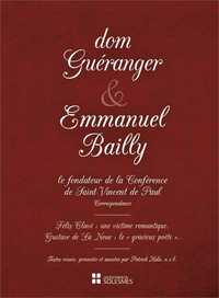 Dom Guéranger et Emmanuel Bailly