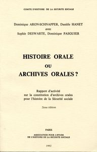 Histoire orale ou archives orales ? - rapport d'activité sur la constitution