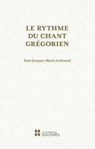 LE RYTHME DU CHANT GREGORIEN