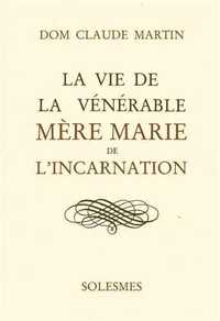 Vie de la vénérable mère Marie de l'Incarnation