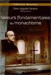 VALEURS FONDAMENTALES DU MONACHISME