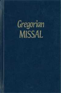 THE GREGORIAN MISSAL - NOUVELLE TRADUCTION
