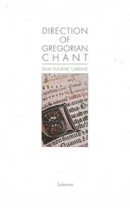 DIRECTION OF GREGORIAN CHANT