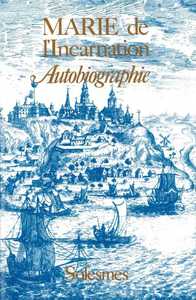 Autobiographie Marie de l'Incarnation
