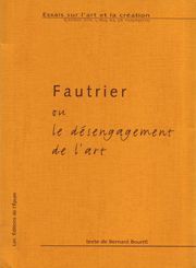 FAUTRIER OU LE DESENGAGEMENT DE L'ART