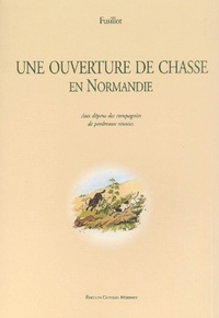 Une ouverture de chasse en Normandie