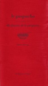 LE GASPACHO, DIX FACONS DE LE PREPARER