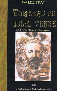 Tombeau de Jules Verne - Le tour du monde en 64 ouvrages
